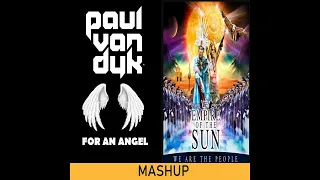 Paul Van Dyk- For An Angel & Empire Of The Sun - We Are The People (Kaffa Mashup)