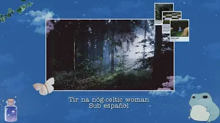 celtic woman - tir na nÓg - sub español