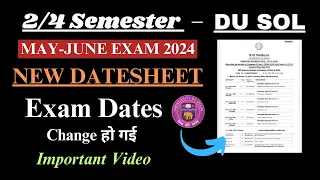 DU SOL 2/4 semester Datesheet changed May/june exams 2024| SOL revised Datesheet 2/4 semester 2024