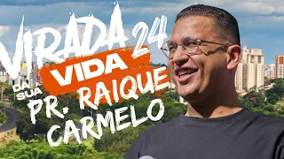 A VIRADA DA SUA VIDA com RAIQUE CARMELO
