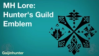 Monster Hunter Lore: Hunter's Guild Symbol