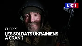 Les soldats ukrainiens à cran, épuisés par la guerre ?