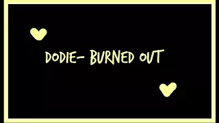 Dodie, burned out~ Karaoke version