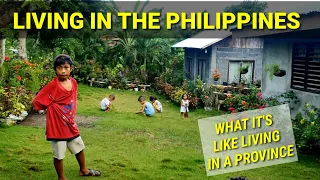 WHAT ITS LIKE TO LIVE IN THE PHILIPPINE PROVINCE | PROVINCE LIFE