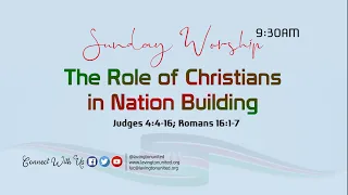 THE ROLE OF CHRISTIANS IN NATION BUILDING – 8th May 2022