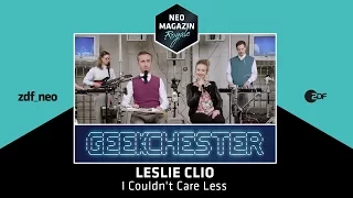 Leslie Clio feat. Geekchester - "I Couldn't Care Less" | NEO MAGAZIN ROYALE