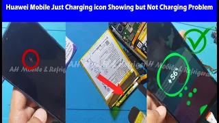 Huawei Mobile Just Charging icon Showing but Not Charging Problem