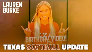 Texas Softball Update with Lauren Burke (Birthday Edition!)