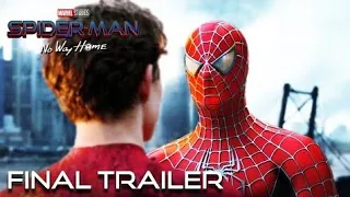 SPIDER-MAN: NO WAY HOME - FINAL TRAILER | Andrew Garfield | Tom Holland | tubo Concept Version