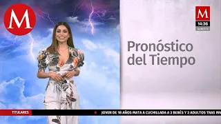 El clima para hoy 4 de mayo, con Pamela Longoria