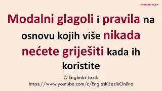 Modalni glagoli i pravila na osnovu kojih više nikada nećete griješiti kada ih koristite