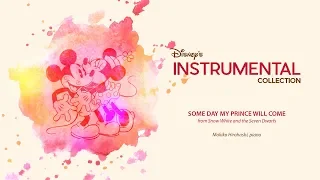 Disney Instrumental ǀ Makiko Hirohashi - Some Day My Prince Will Come