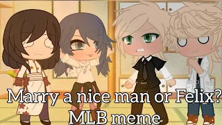 marry a nice man or Felix? || MLB meme