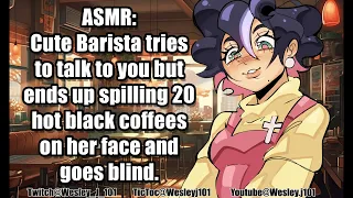 [CAFE ASMR] Cute Barista tries to talk to you but ends up spilling 20 hot black coffees on her face