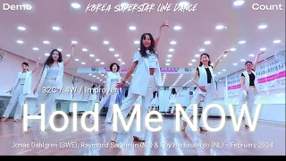 Hold Me NOW Linedance Demo & Count 초중급레벨 작품 | KSLDA 한국슈퍼스타라인댄스교육협회 💎협회장 송영순