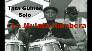 Tata Güines solo: La Mulata Rumbera