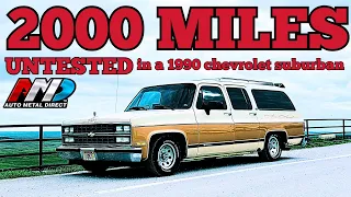 I bought a 1990 Chevy Suburban sight unseen. Immediately drove 2000 miles home.