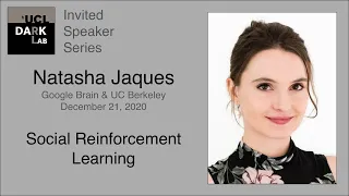 Natasha Jaques - Social Reinforcement Learning @ UCL DARK