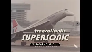 "TRANSATLANTIC SUPERSONIC" BRITISH AIRWAYS CONCORDE SUPERSONIC JET PROMOTIONAL FILM 24844