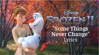 Frozen II: "Some Things Never Change" Lyrics