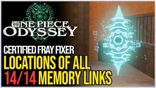 One Piece Odyssey All Memory Links - Certified Fray Fixer Achievement