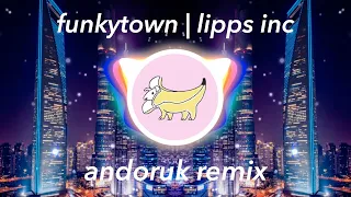 funkytown (remix) | lipps inc | andoru