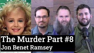 Jon Benet Ramsey Case Analysis | The Murder Part #8