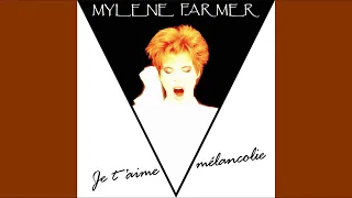 Mylene Farmer - Je t'aime Mélancolie (New Radio Remix) (Audio)