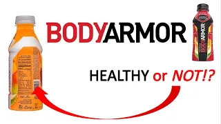Body Armor Healthy for you!? Should Athletes Drink Body Armor?!  INGREDIENTS **Up-dated 2022**