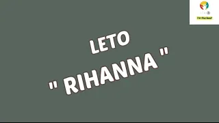 LETO - Rihanna (paroles officielles)