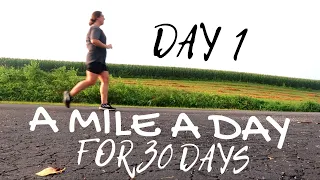 IT BEGINS! - RUNNING A MILE A DAY FOR 30 DAYS - DAY 1