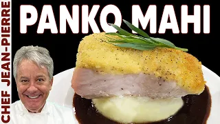 Panko Crusted Mahi Mahi | Chef Jean-Pierre