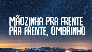 "mãozinha pra frente pra frente, ombrinho" tiktok (Letra/Lyrics)