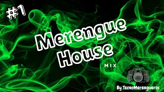 🎧 MERENGUE HOUSE Mix #1 | Sandy & Papo, Proyecto Uno, Los Ilegales 🔥