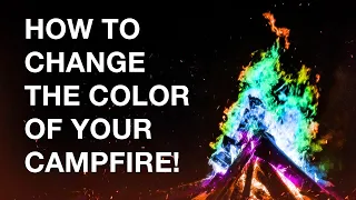 How to Change the Color of Your Campfire 2023 - EASY!