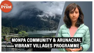 Modi govt's Vibrant Villages Programme & winds of change in Arunachal Pradesh's Zemithang