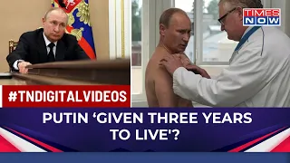 Russia President Vladimir Putin 'Losing His Sight', 3 Years To Live, Claims Spy Russia-Ukraine War