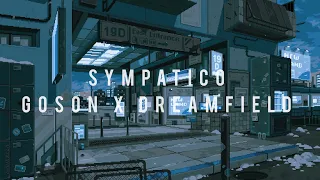 Lofi Music - Sympatico - Goson x Dreamfield