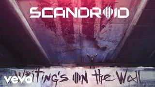 Scandroid - Writing's On The Wall (Official Lyric Video)