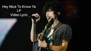 LP - Hey Nice To Know Ya (Lyric Video)