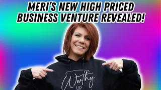Sister Wives - Meri's New HIGH PRICED Business Venture Revealed!