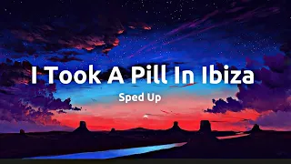 Mike Posner - I Took A Pill In Ibiza [Sped Up]