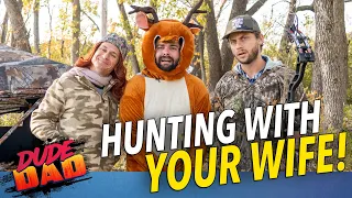Hunting with your wife!