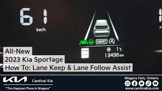 All-New 2023 Kia Sportage | How To Use Your Lane Keep & Lane Follow Assist!