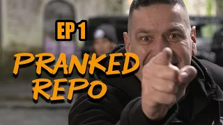 Pranked Repo  Episode 1