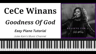 CeCe Winans - Goodness Of God - Easy Piano Lesson