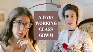 A Historical Get Ready With Me: 1770s Working Class