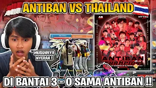 REACTION ANTIBAN VS THAILAND !! MENANG 3 - 0 CUY DI BANTAI HABIS MUSUH SAMPE NYERAH !!