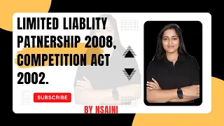 LIMITED LIABLITY PARTNERSHIP 2008, COMPETITION ACT 2002  by Nsaini