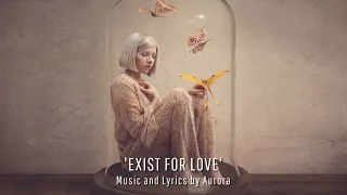 EXIST FOR LOVE by Aurora (music video with lyrics)